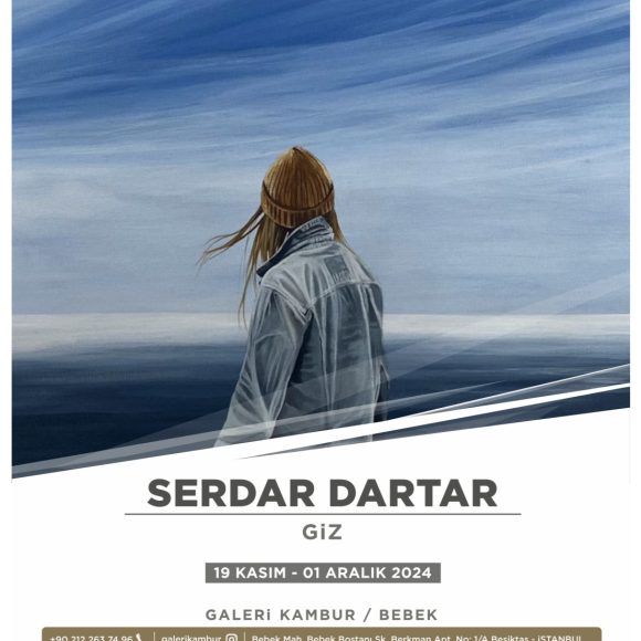 Galeri Kambur – Serdar Dartar “Giz”