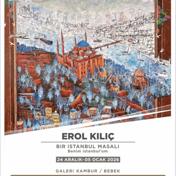 IMG_0998 Erol Kılıç “Bir İstanbul Masalı”