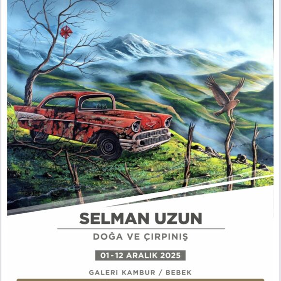 IMG_9896 Selman Uzun “Doğa ve Çırpınış”